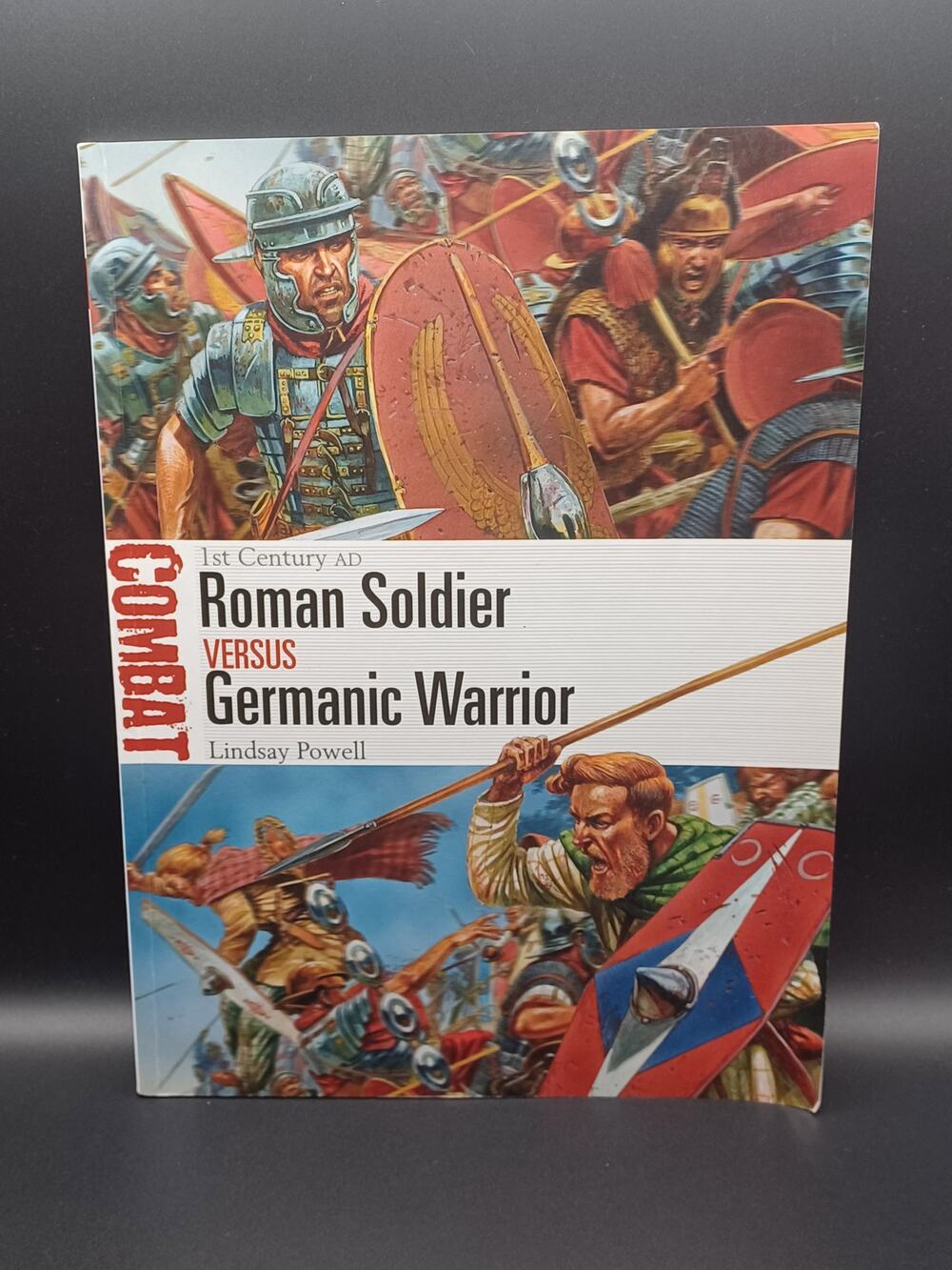 Roman Soldier versus Germanic Warrior by Lindsay Powell - Paperback - Excellent